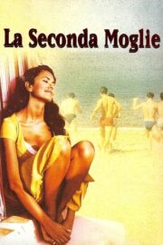 La seconda moglie izle